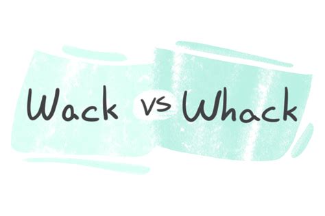 whack meaning slang|wack vs whack.